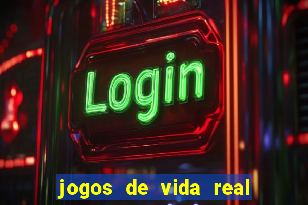 jogos de vida real na escola