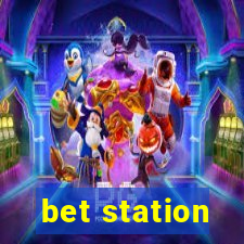 bet station