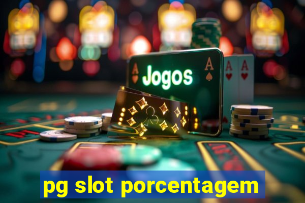 pg slot porcentagem