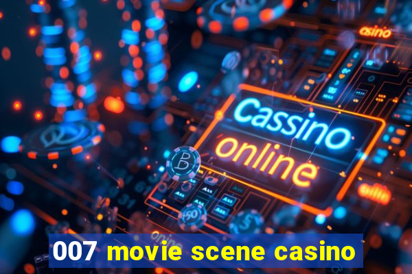 007 movie scene casino