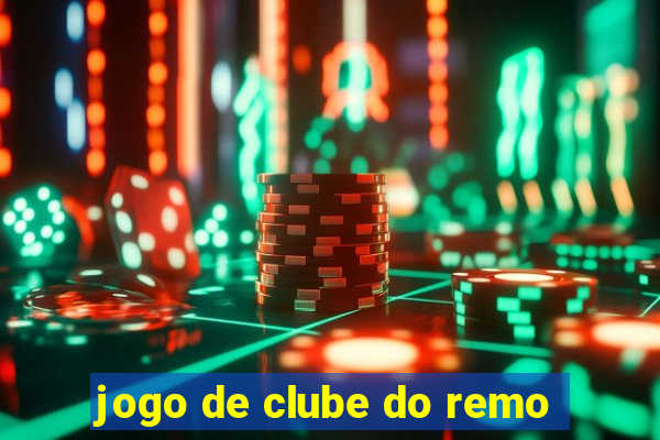 jogo de clube do remo