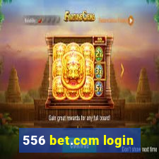 556 bet.com login