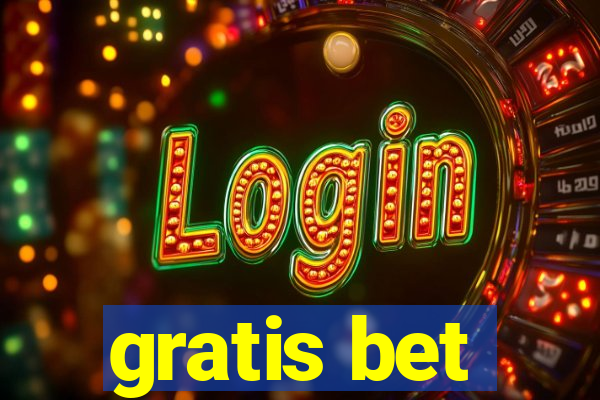 gratis bet