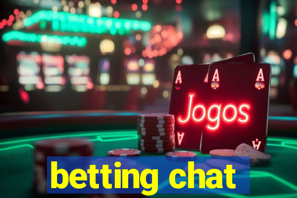 betting chat