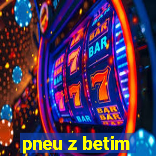 pneu z betim