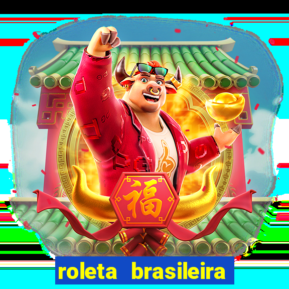 roleta brasileira ao vivo