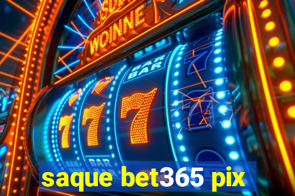 saque bet365 pix