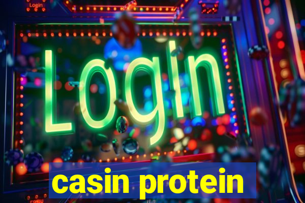 casin protein