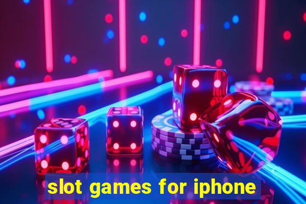 slot games for iphone