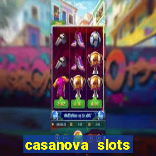 casanova slots lounge club