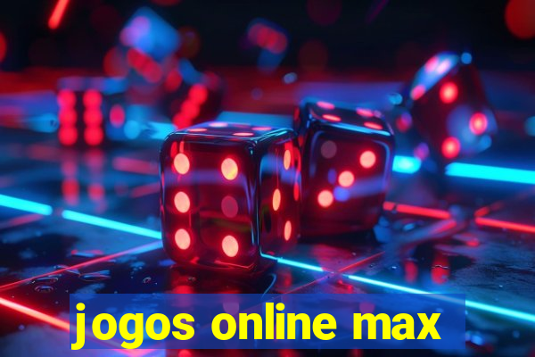 jogos online max