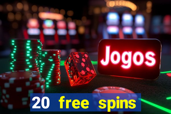 20 free spins casino room