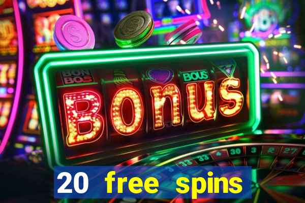 20 free spins casino room