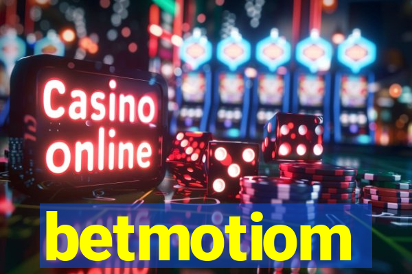 betmotiom