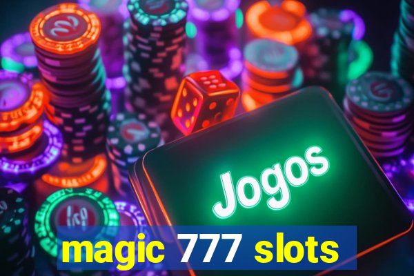 magic 777 slots