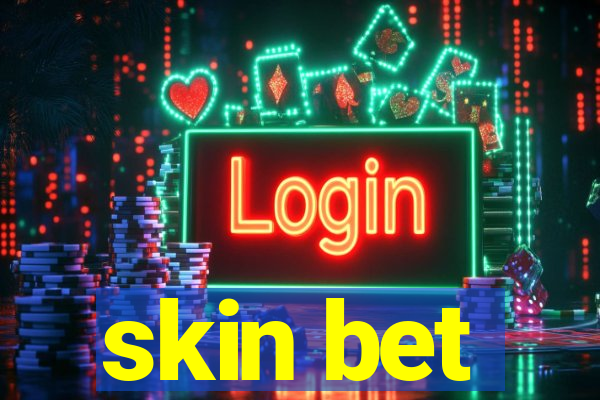 skin bet