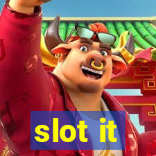 slot it