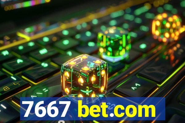 7667 bet.com