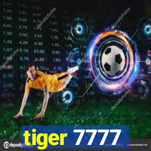 tiger 7777