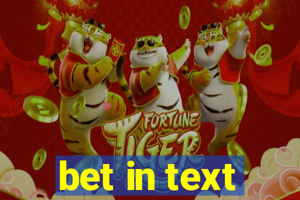 bet in text