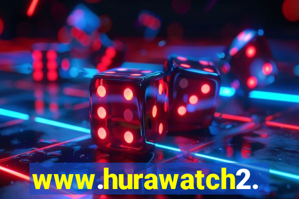 www.hurawatch2.to