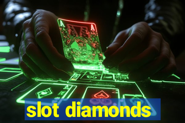 slot diamonds