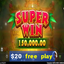 $20 free play chicken ranch casino