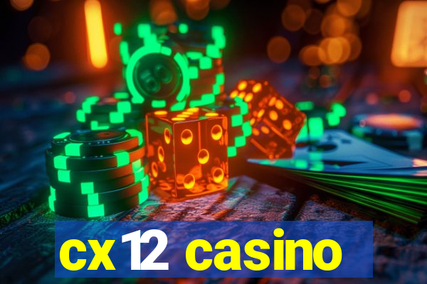 cx12 casino