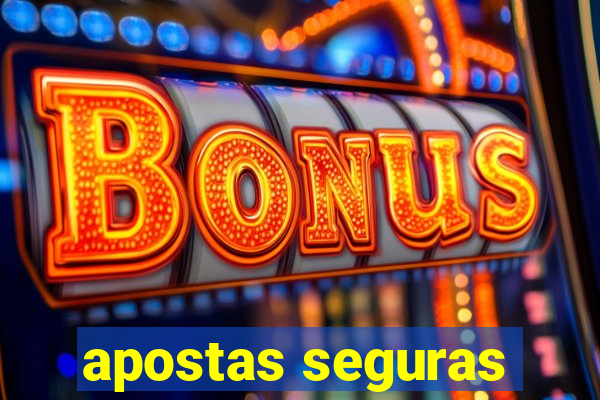 apostas seguras