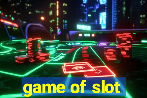 game of slot