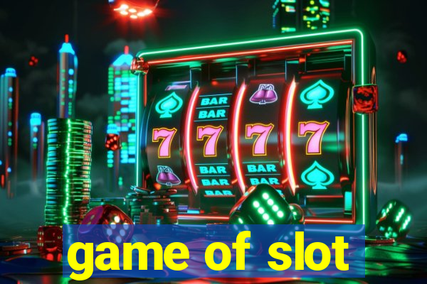 game of slot