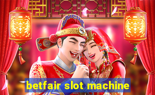 betfair slot machine