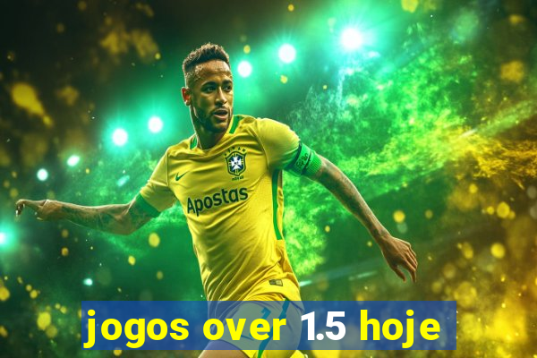 jogos over 1.5 hoje