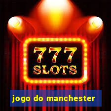 jogo do manchester