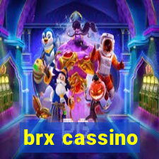 brx cassino