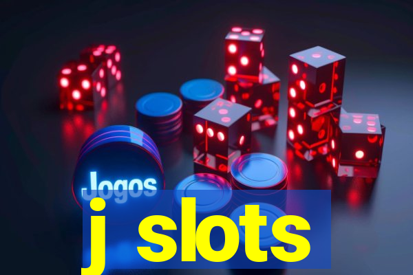 j slots