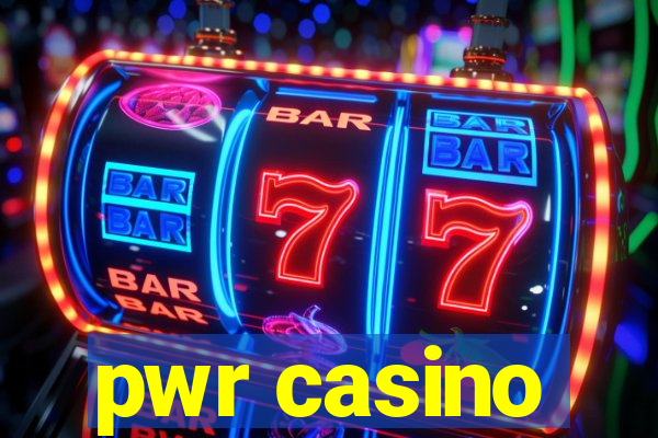 pwr casino