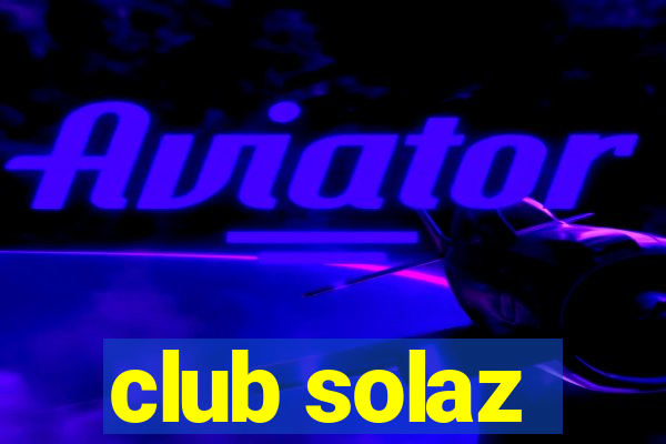 club solaz