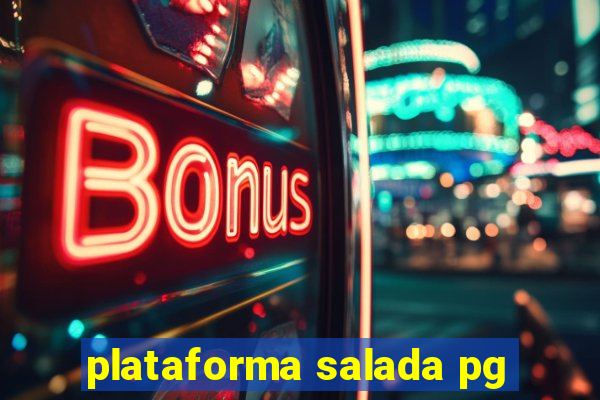 plataforma salada pg