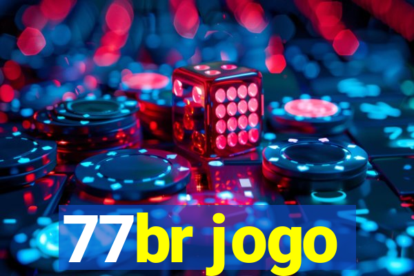 77br jogo