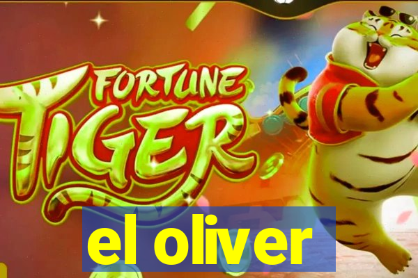 el oliver