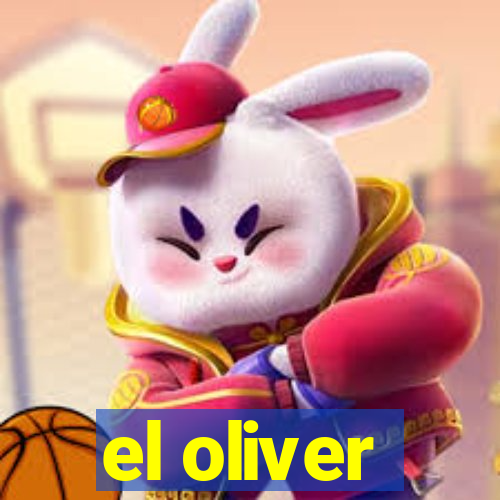 el oliver