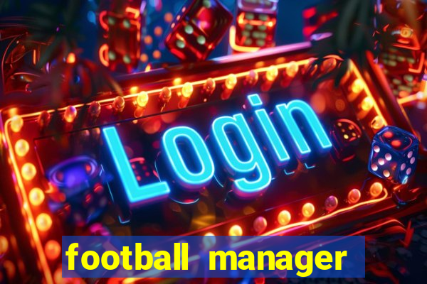 football manager 2016 torrent