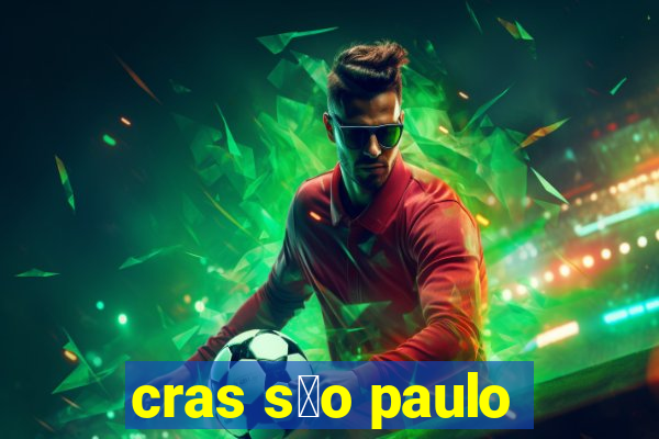 cras s茫o paulo