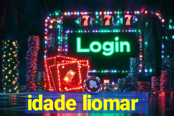 idade liomar