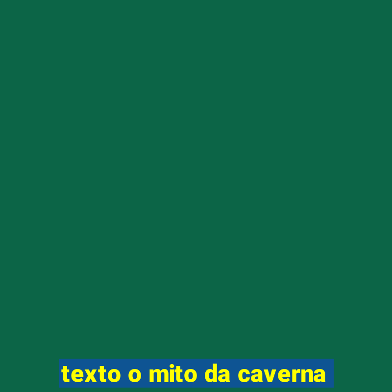 texto o mito da caverna