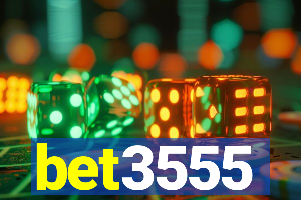 bet3555