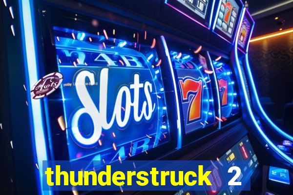 thunderstruck 2 online slot