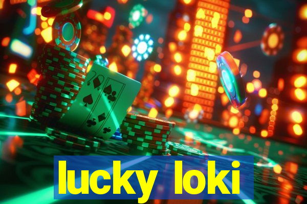 lucky loki