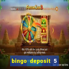 bingo deposit 5 get 25 free